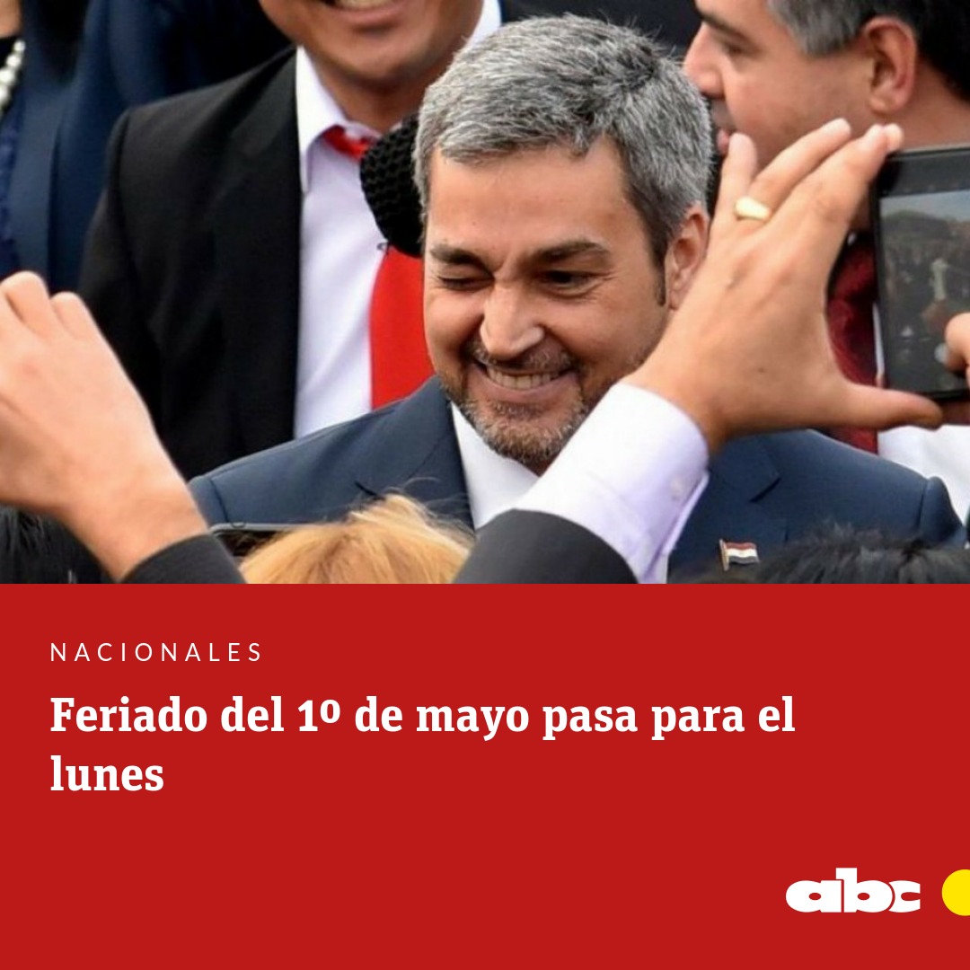 ABCDigital's tweet photo. AHORA| ¡A PEDIDO DEL PUEBLO!

El presidente Mario Abdo confirma que el feriado del domingo 1 de mayo pasa para el lunes.

Ampliamos: https://t.co/X6PS3moeam https://t.co/7Zm69xNf55