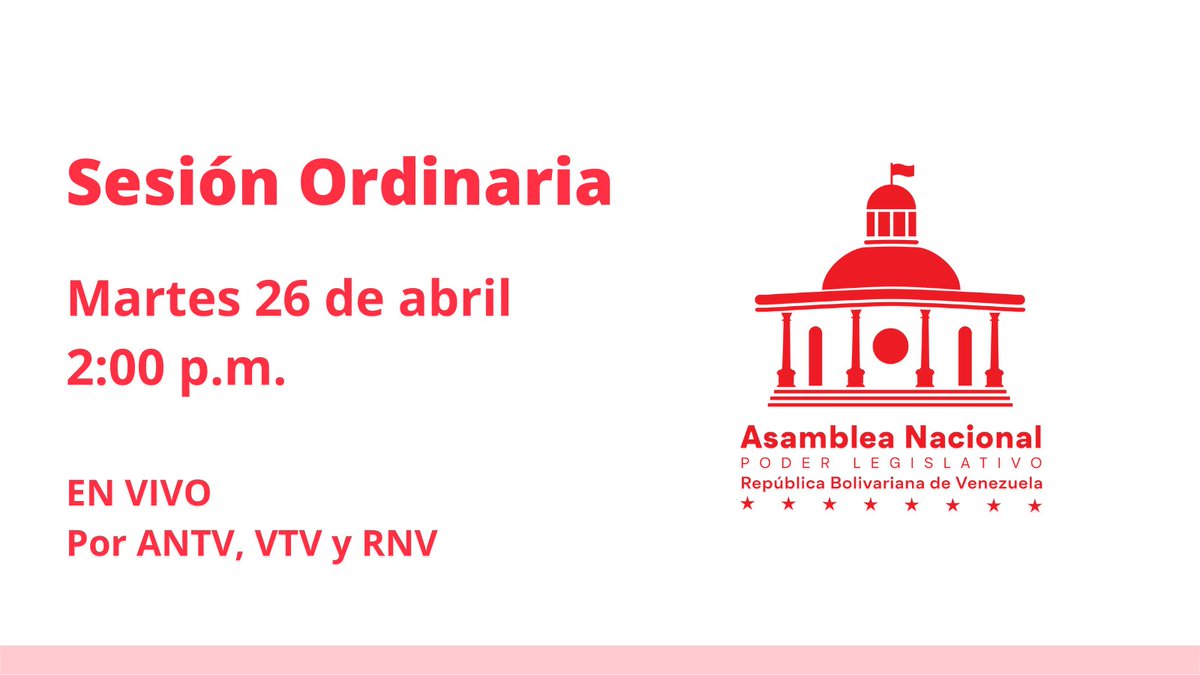 Asamblea_Ven's tweet photo. 🏛 | Este Martes #26Abril a las 2:00 de la tarde se realizará la #SesiónOrdinaria de la #AsambleaNacional 🇻🇪

Síguela #EnVivo por:

📺 @antvvenezuela
📱 @VTVcanal8
📻 @RNVinformativa https://t.co/KML9yaEfLH