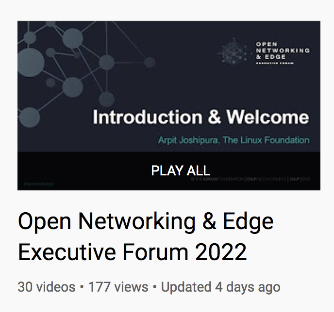 LF_Networking's tweet photo. Videos from Open Networking & Edge Exec Forum are NOW LIVE! Check out our playlist on YouTube and re-watch your favorite session or see what you missed ๐บhttps://t.co/mt4ojoLAkX #openetedge #ONEEF #opensource https://t.co/Y9cpEAf69K