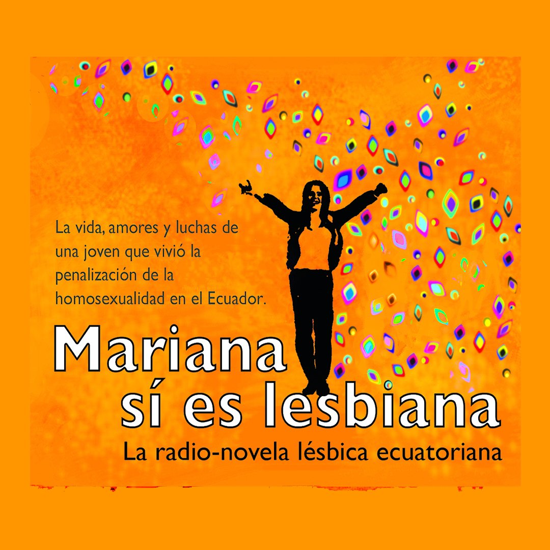 #VisibilidadLésbica  Mariana sí es lesbiana en Spotify , la historia de una joven que vivió la penalización de la homosexualidad en el Ecuador y el lazo político-afectivo con las identidades sexo disidentes. Un ejercicio  de reflexión y reconstrucción alimentado por el aporte de