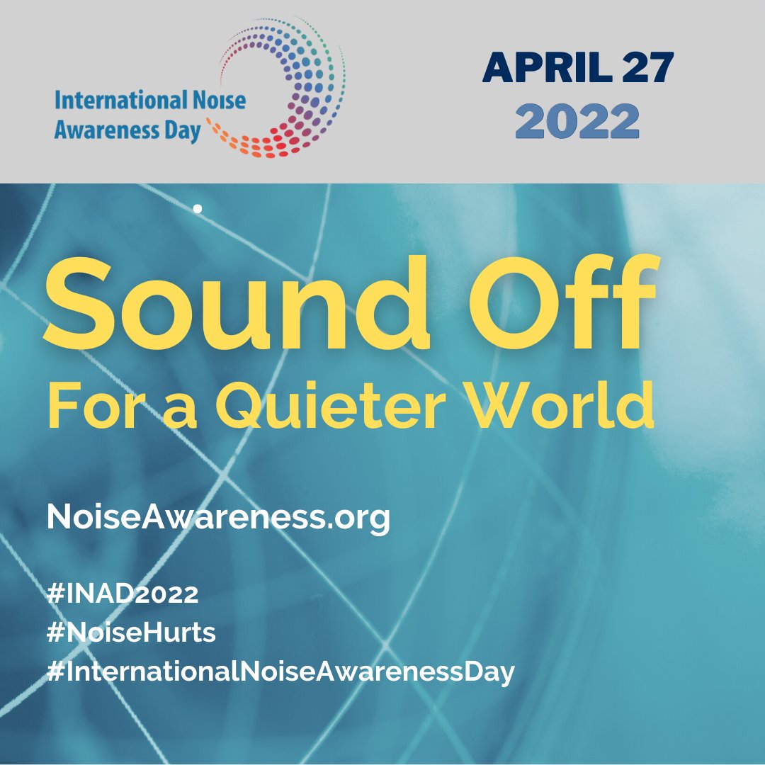 Get ready for the 27th Annual International Noise Awareness Day tomorrow (4/27)! This initiative raises awareness of the dangers of noise exposure and the benefits of a quieter world: bit.ly/3MtIeRp #InternationalNoiseAwarenessDay #INAD2022 #NoiseHurts #SafeListening