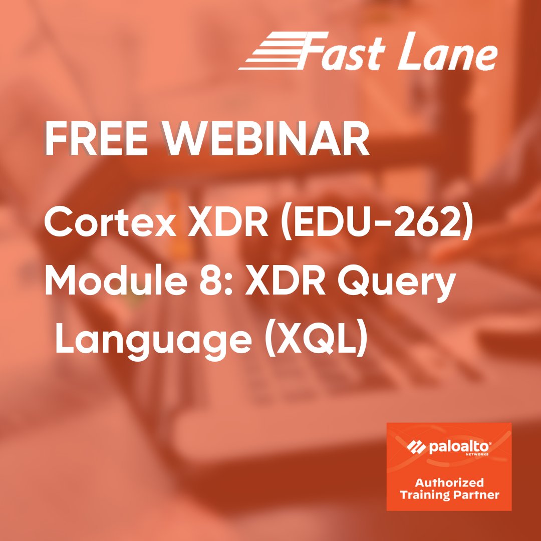 FastLaneUS's tweet photo. Do not miss the opportunity to increase your Palo Alto Networks skills for FREE! 
Join this 2hrs FREE Promo Webinar covering working with XDR Query Language(XDL) in the context of Cortex XDR on April 28th, 8 am PST. 
Check our available courses here: 
https://t.co/0MVuFRML29 https://t.co/7wavO0U15J