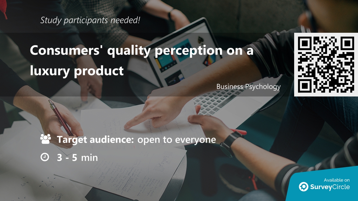 daily_research's tweet image. Participants needed for online survey!

Topic: &quot;Consumers&apos; quality perception on a luxury product&quot; surveycircle.com/SSK8HF/ via @SurveyCircle

#ConsumerBehaviour #QualityPerception #luxury #UniversityOfAmsterdam #study #survey #surveycircle