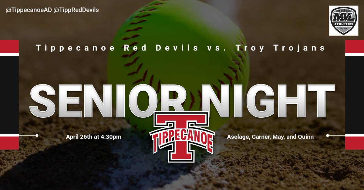 Good Luck  Lady Red Devils tonight as they host Troy in 
<a href="/MVLathletics/">Miami Valley League</a>
 softball.  Tippecanoe will be celebrating its' four seniors before the varsity warm-up.  Thank you Ashley Aselage, Maddie Carner, Kaela May, and Anna Quinn!!!
#TippPride