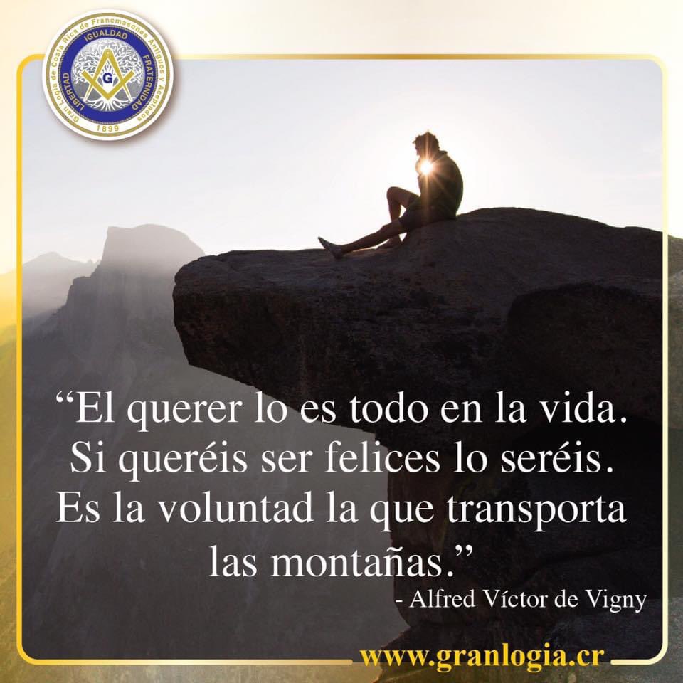 GranCr's tweet photo. “El querer lo es todo en la #vida. Si queréis ser #felices lo seréis. Es la #voluntad la que transporta las montañas” #AlfredVíctorDeVigny https://t.co/FzoVj8r7pw