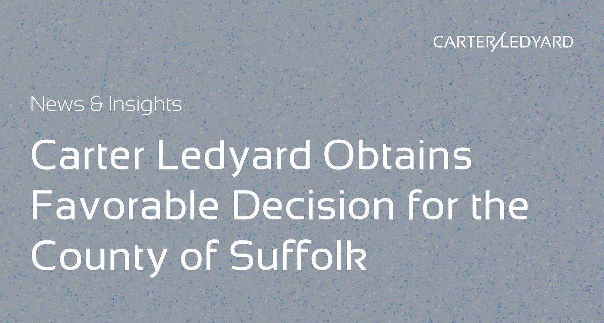 carterledyard's tweet photo. Carter Ledyard received a favorable decision from the New York Appellate Division, Second Department, on behalf of its client County of Suffolk in connection with two condemnation proceedings. #suffolkcounty #condemnation https://t.co/pUVIlH4PfP https://t.co/PGty2zQT1l