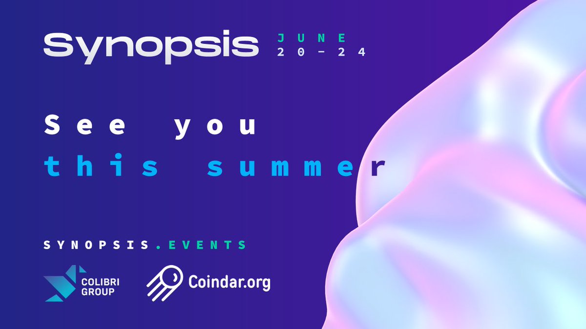 ⚡️ 𝗔𝗻𝗻𝗶𝘃𝗲𝗿𝘀𝗮𝗿𝘆 𝗦𝘂𝗺𝗺𝗶𝘁 #Synopsis: 𝗘𝗱𝗶𝘁𝗶𝗼𝗻 𝟱 is coming soon!

🗓️ Dates of summit: 𝗝𝘂𝗻𝗲 𝟮𝟬-𝟮𝟰.

📺 What awaits the #blockchain industry this summer? 𝗟𝗲𝘁'𝘀 𝗳𝗶𝗻𝗱 𝗼𝘂𝘁 𝘁𝗼𝗴𝗲𝘁𝗵𝗲𝗿!

🥽 Follow: <a href="/SynopsisEvents/">Synopsis Summit</a>, <a href="/coindar_/">Coindar</a>
