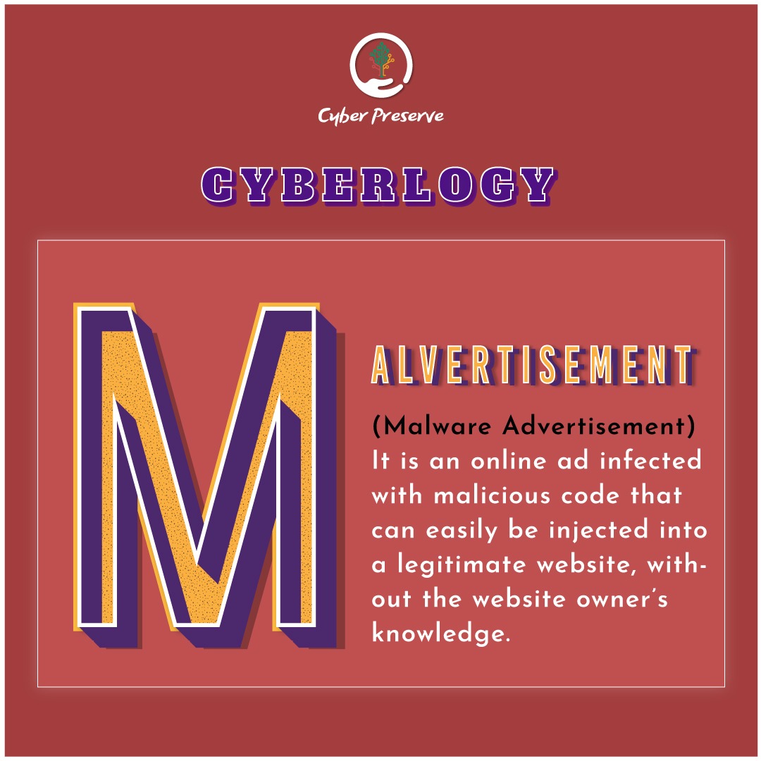 Cyber learning
'M'
.
.
.
Follow us for more such posts.

#cyberterminology #cyberlogytuesday #malvertisement