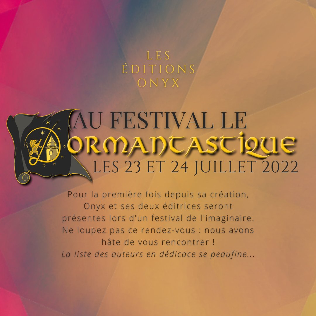 ✨ FESTIVITE LITTERAIRE✨
Oui oui, vous avez bien lu : Onyx participera à son tout premier salon littéraire !
L'équipe et ses auteurices vous donnent rendez-vous les 23 et 24 juillet à Dormans pour le Dormantastique 🥰 
Nous avons tellement hâte de pouvoir enfin vous rencontrer !