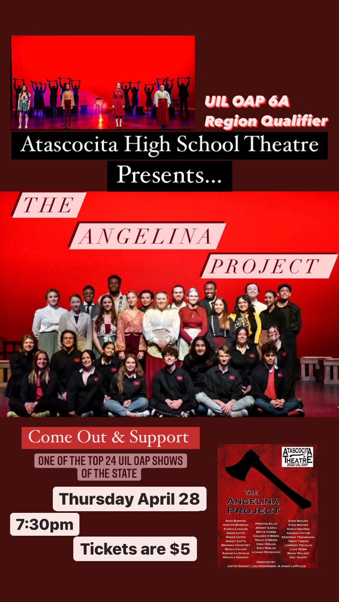 Come out &amp; see one of the top 24 UIL OAP shows in the state:
Atascocita Theatre’s 
🪓The Angelina Project! 🪓
The Final Performance of this show will be THIS Thursday April 28th @ 7:30pm in the AHS PAC! Tickets are $5 at the door, don’t miss out on the last chance to see it!!🎭❣️