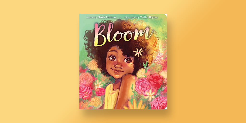 Happy #BookBirthday to #Bloom by Ruth Forman and illustrated by @saphiraas! Learn more: spr.ly/6016Kh7Pq