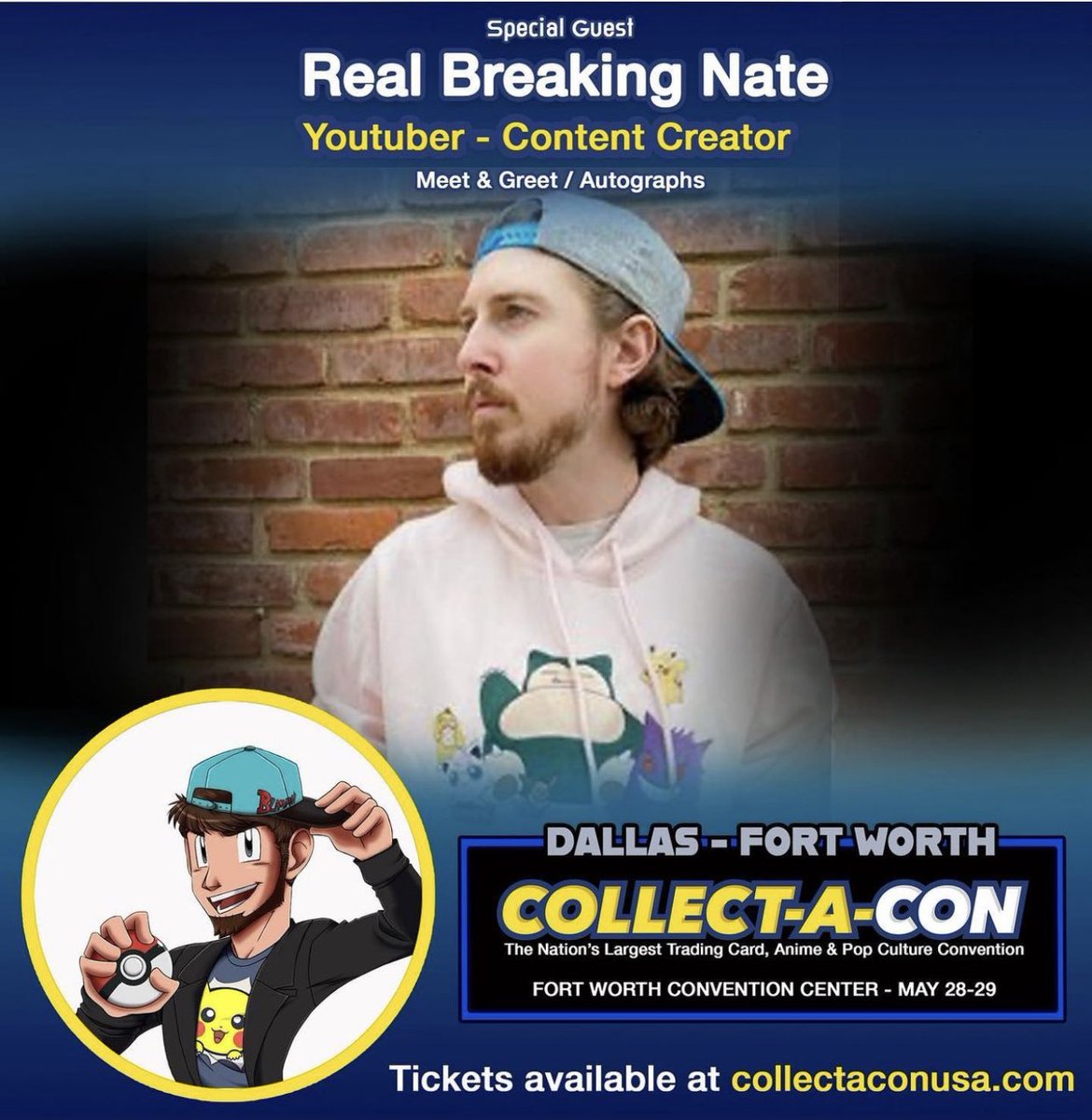 Collect_A_Con's tweet photo. We are excited to announce that REAL BREAKING NATE @RealBreakingNate will be attending the next Collect-A-Con! The next Collect-A-Con on the 2022 US Tour will be  May 28-29 in Dallas-Fort Worth, TX. Tickets available now! 
https://t.co/UActUlwdbM #pokemon #realbreakingnate #cards https://t.co/nff0NclEsN