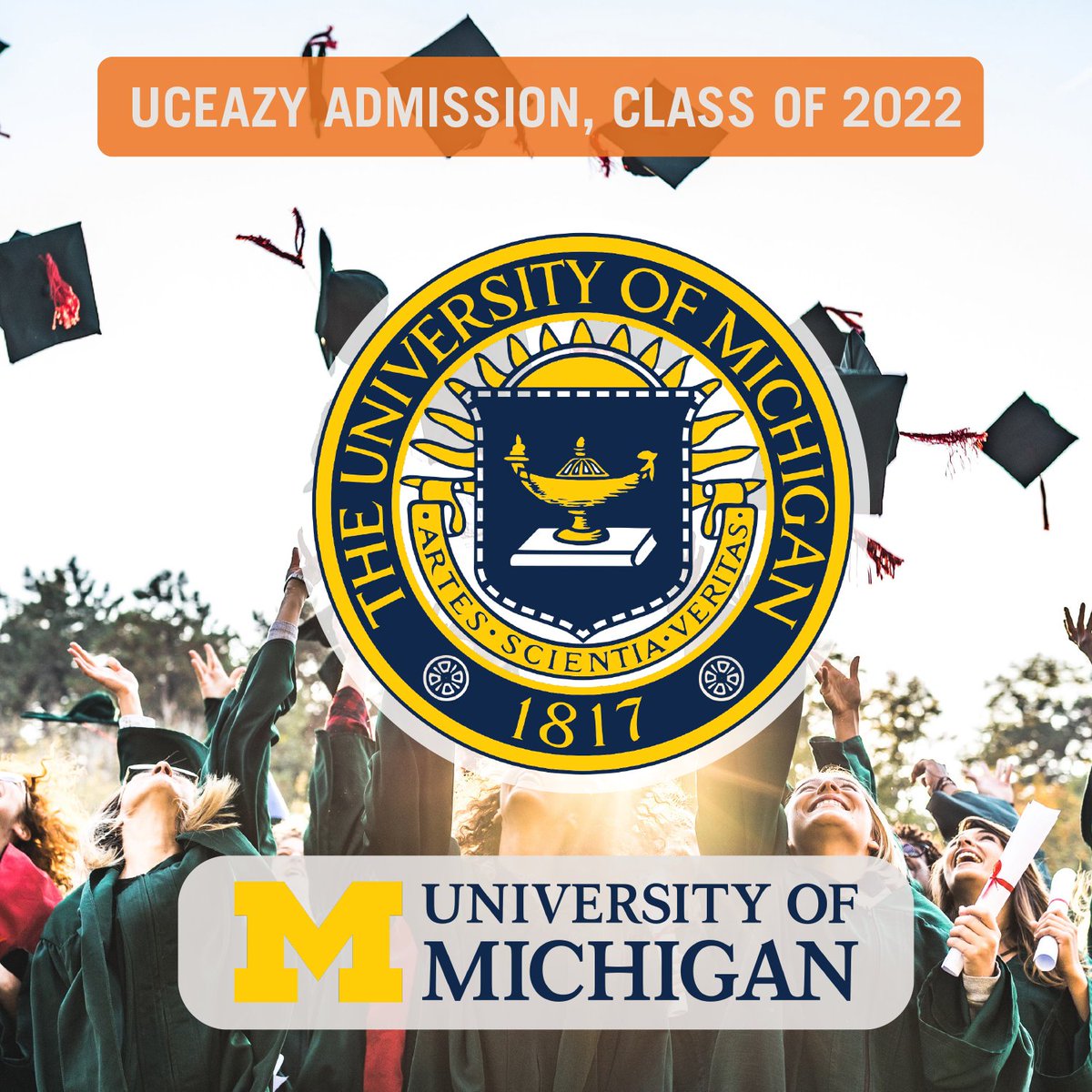 UCEazy congratulates our students on getting into the University of Michigan!