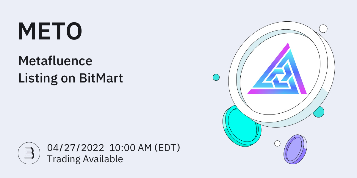🥳 #BitMart will list $METO soon. <a href="/metafluence/">Metafluence</a>  enables influencers to monetize their social media power and creativity in the Metaverse.
 
🔹Deposit is available at 10:00 AM 4/26 EDT
🔹METO/USDT begins trading at 10:00 AM 4/27 EDT

👉 Details: support.bmx.fund/hc/en-us/artic…