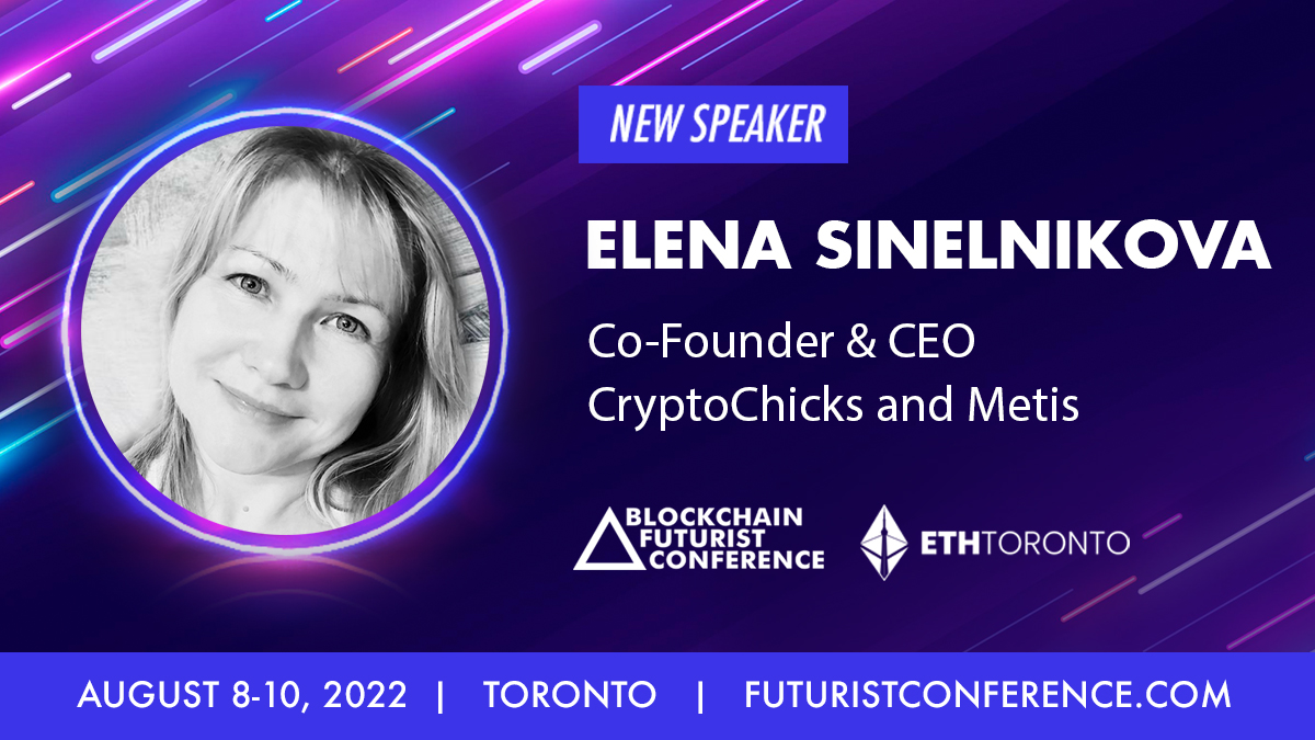 🎙Speaker Announcement🎙 @ElenaCryptoChic CEO & Co-Founder of @crypto_chicks and @MetisDAO is an official speaker at Blockchain Futurist Conference and #ETHToronto! Don’t miss it on August 8-10, sign up now! #Futurist22 #Crypto #DeFi #NFTs #DAOs #METIS $METIS