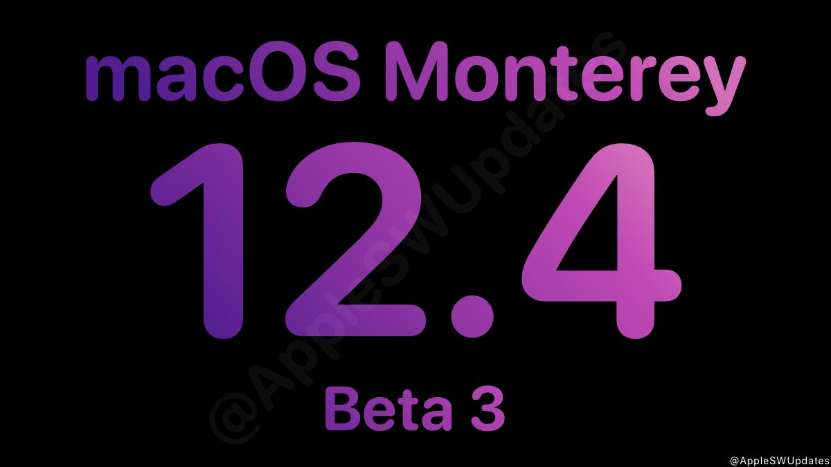 iSWUpdates's tweet photo. macOS Monterey 12.4 Dev Beta 3 (21F5063e) has been released. #macOS124 #macOS124DevBeta3 #macOS124Beta3 https://t.co/ghFyYxorIU