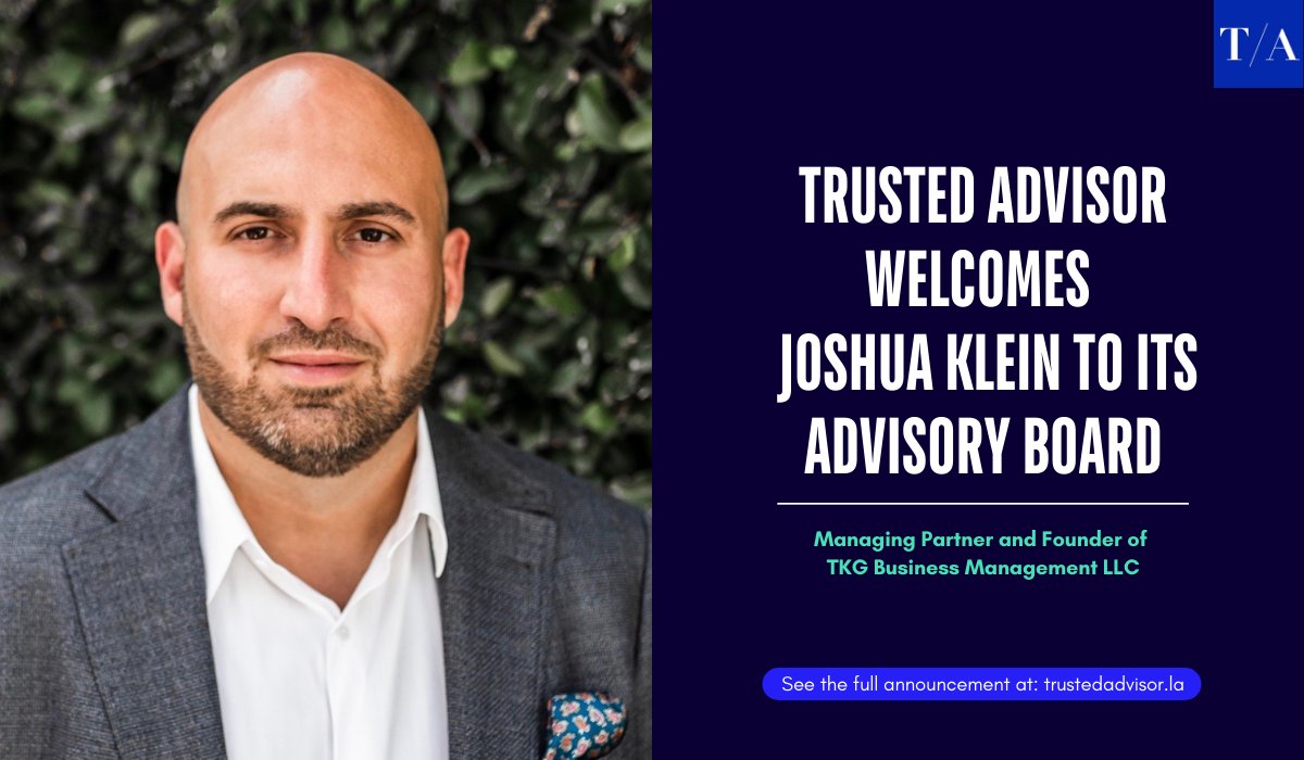 TrustedAdvsrLA's tweet photo. Please welcome Joshua Klein, Managing Partner and Founder of TKG Business Management LLC, to Trusted Advisor's Advisory Board! #AdvisorySpotlight https://t.co/nGyvksLZz0