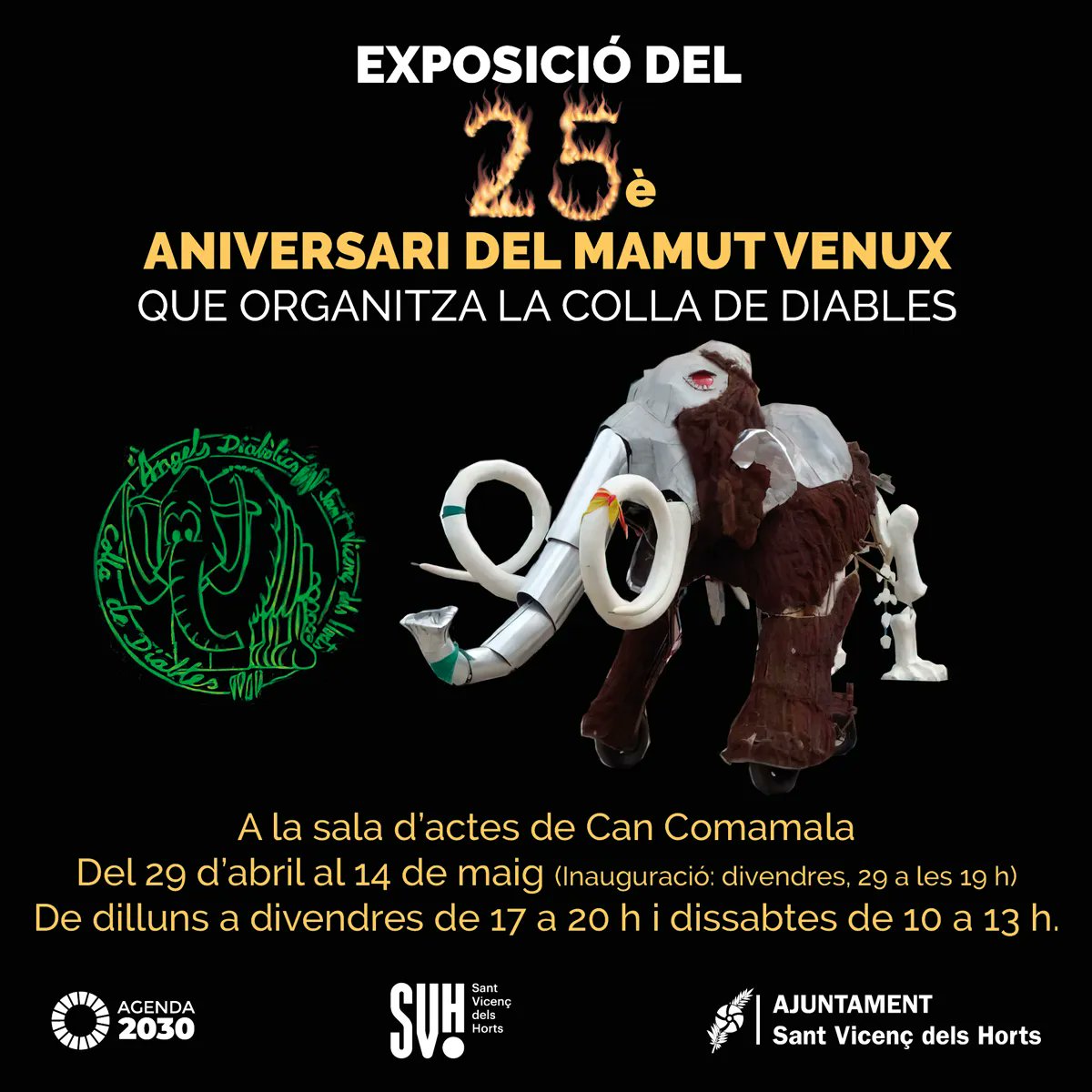 AjuntamentSVH's tweet photo. 🔥 25 anys de foc, il·lusió, espectacle, tradició, cohesió i festa! Vine a commemorar el 25è aniversari del Mamut Venux, que organitza la Colla de Diables Àngels Diabòlics! 
Vine a la inauguració de l'exposició:
🗓️ 29 d'abril
🕖 19 h
📌 Can Comamala https://t.co/QgUIX8idED