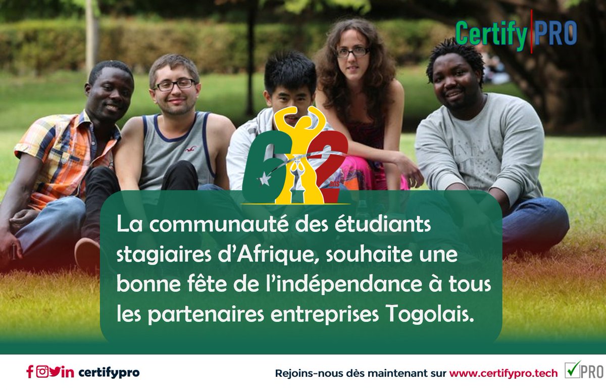 Certify_pro's tweet photo. A l'heure où la nation Togolaise célèbre son indépendance, @Certify_pro et l'ensemble des étudiants stagiaires d'Afrique remercient les partenaires institutionnels Togolais, présent dans la lutte pour l'employabilité des jeunes. 
Happy Independence Day!!
#TgTwittos @TogoRetweet https://t.co/uS3hN7cXIR