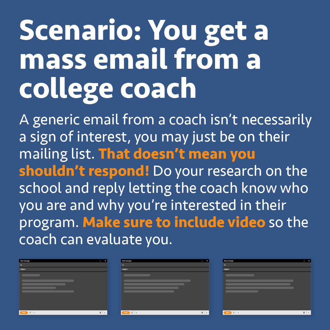 Coaches send out a ton of mass emails to recruits. It isn't always a sign that a coach is interested in you.

But how can you turn that mass email into coach interest?