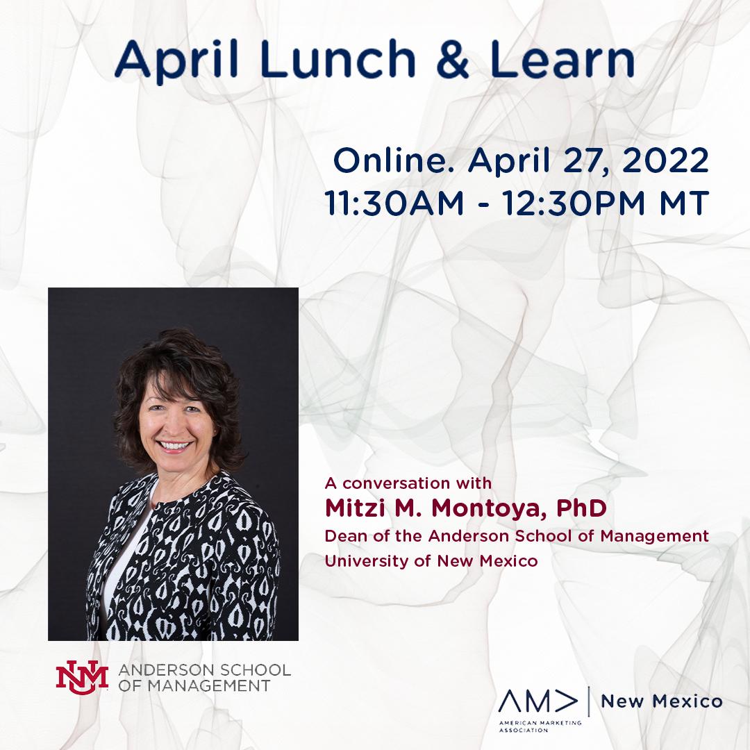 NewMexicoAMA's tweet photo. Last day to register for our April Lunch &amp; Learn featuring a conversation with Dr. Mitzi Montoya, Dean of UNM Anderson School of Management. Registration ends tonight. More information at https://t.co/j2TtiQEUtb https://t.co/Haf578XT8K