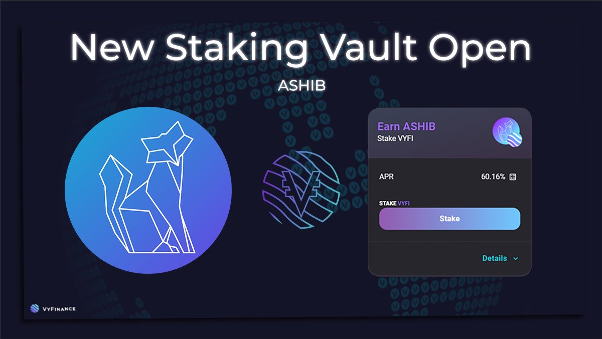 VyFiOfficial's tweet photo. We now have a new staking vault open for $ASHIB! 

Users can now stake their VYFI in the vault

This is a meme token, please refer to our reply to this tweet below for more. #CardanoCommunity #VyFi #Cardano https://t.co/xom2iGQabM