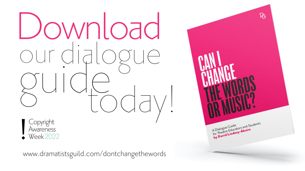 dramatistsguild's tweet image. An important part of #CopyrightAwareness is respecting someone&apos;s copyright.

You may have licensed a play or musical, but it&apos;s not yours to change. Respect the work, respect the writer, and ask for permission. #DontChangeTheWords

Download our guide today! dramatistsguild.com/dontchangethew…