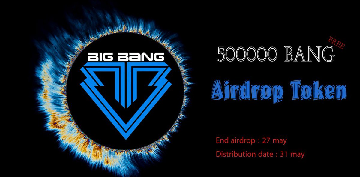 🎁Reward 500,000 bang  ($20) Worth of bang
🎁Per Refer: 100,000 bang ( 4$)

🚀Random 30,000 People

🔺Join Telegram channel group
🔺Follow Twitter &amp; Retweet &amp; tag 3 friends 
🔺Complete All Task
🔺Submit BnB smart chain wallet

⌛Distribution date: 31 may 

t.me/Bigbangtoken_b…
