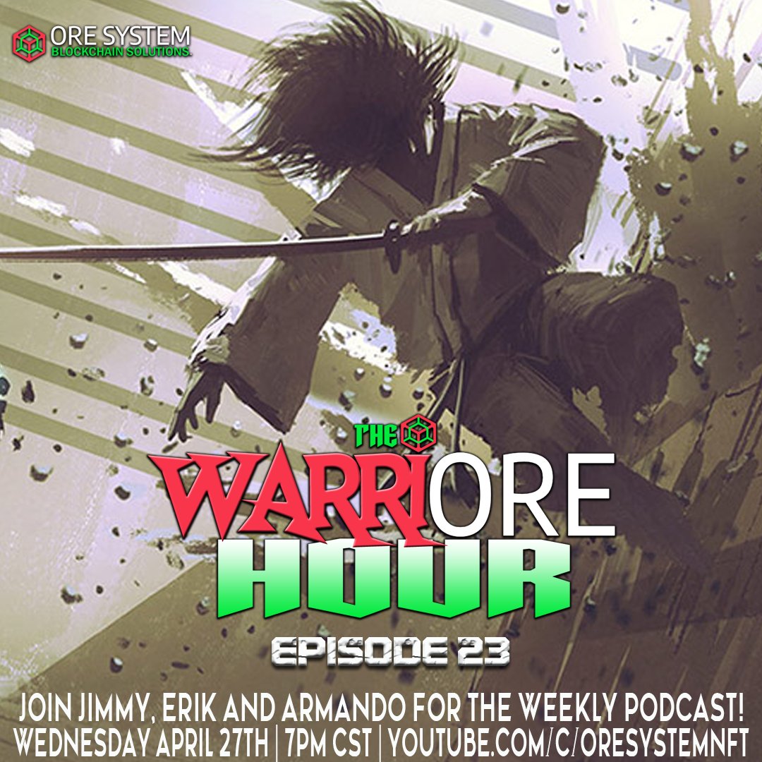 Dont miss THE WARRIORE HOUR Episode 23 on Wednesday April 27th at 7pm CST only on YOUTUBE.

youtube.com/c/ORESystemNFT

#podcast #finance #DeFi #blockchain #smartchain #BSC #BNB #hyperledger #binance #crypto #technology