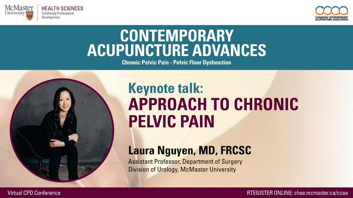 Our KEYNOTE speaker this Fri, April 29 is Laura Nguyen, MD <a href="/_lauranguyen/">Laura Nguyen, MD</a>, an Assistant Professor, <a href="/McMasterSurgery/">McMaster Surgery</a> <a href="/MacUrology/">McMaster Urology</a>  
 <a href="/McMasterU/">McMaster University</a> Keynote talk: Approach to Chronic Pelvic Pain.
Attend Contemporary Acupuncture Advances virtually from 8am–3:20pm. chse.mcmaster.ca/ccaa