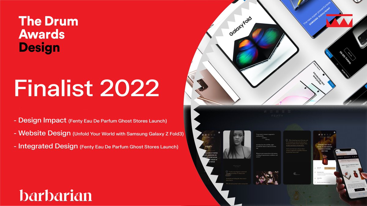 WeAreBarbarian's tweet photo. Today, @TheDrumNetwork #DesignAwards finalists have been announced, and Barbarian's work for Fenty Eau De Parfum and Samsung landed 3 spots! https://t.co/KFIOmXTZbq #CreateTheFutureFaster https://t.co/DLgvsk4Tz2