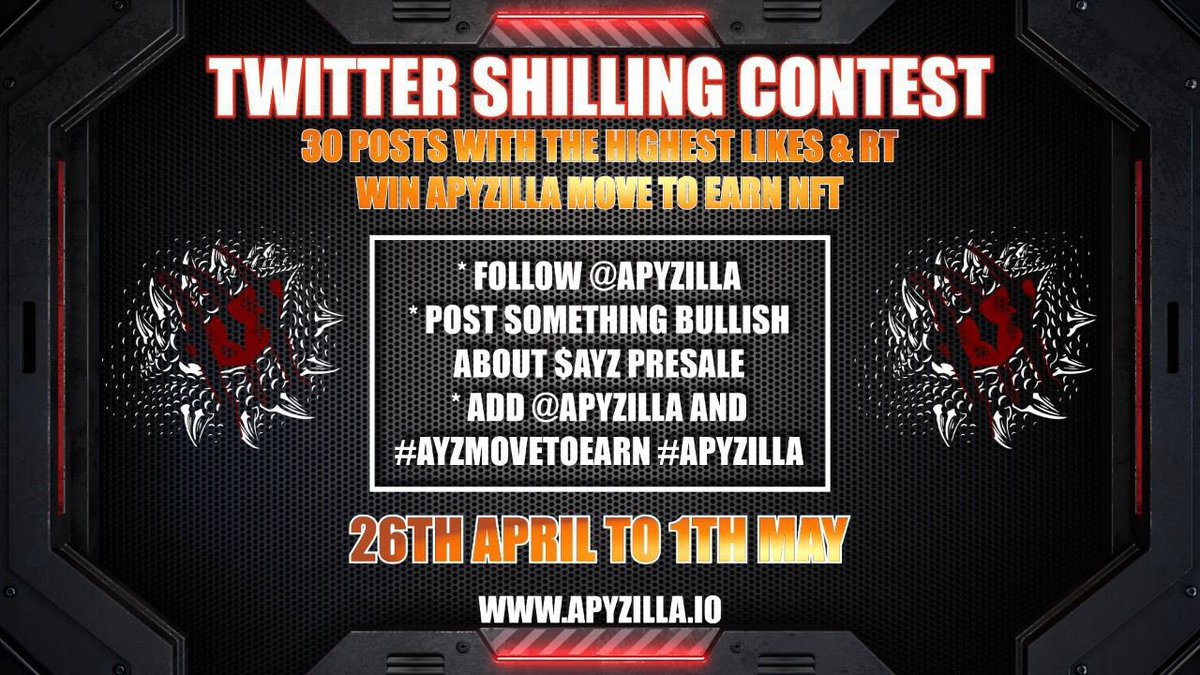 🐦#APYZILLA #TWITTER #ShillingContest🐦

🎉30 POSTS WITH THE HIGHEST LIKES&amp;RTS WIN  #NFTGiveaway

📢Twitter Tasks
✔️Follow <a href="/apyzilla/">ApyZilla</a> 

✔️Post something bullish about $AYZ presale
✔️Add <a href="/apyzilla/">ApyZilla</a> 
 and #AYZ #Move2Earn  

📅26 th April - 30th April
#MoveToEarn #TITANOfork #DeFi