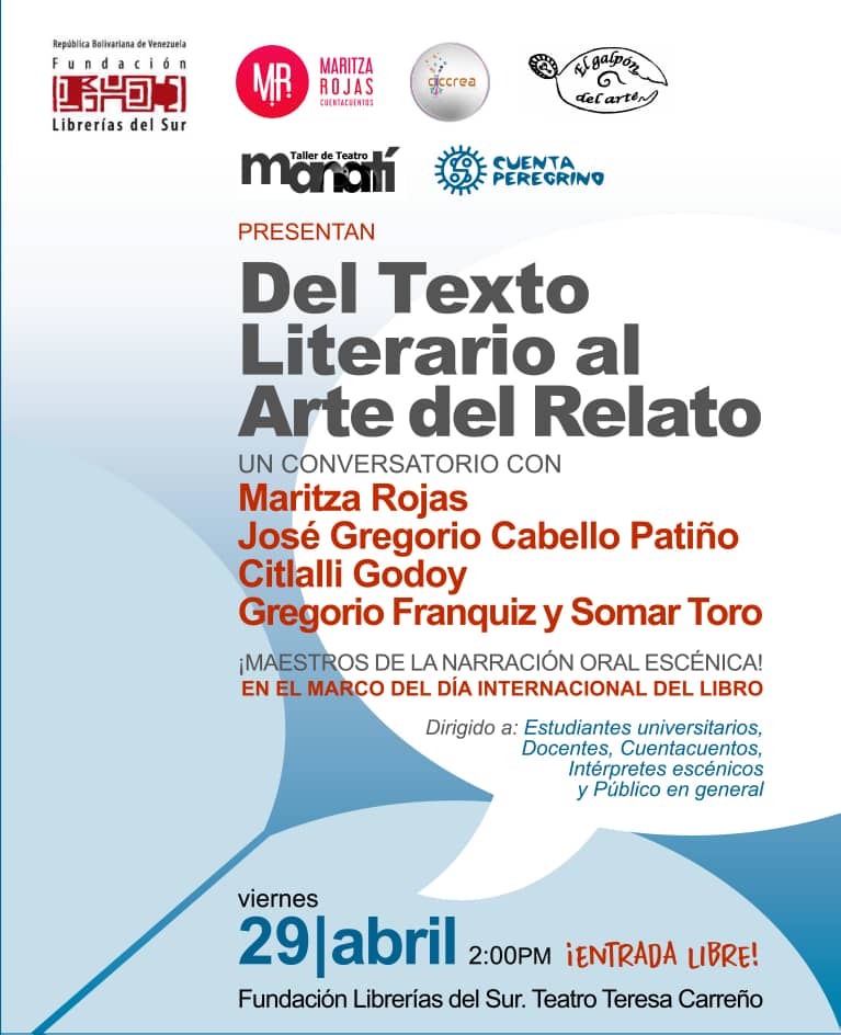 ZulayMoreno76's tweet photo. @LibreriaDelSur te invita al conversatorio Del Texto Literario al Arte del Relato en los espacios del @teresacarreno este Viernes 29 de abril a las 2:00 PM están cordialmente invitados https://t.co/NLA4YP4bkU