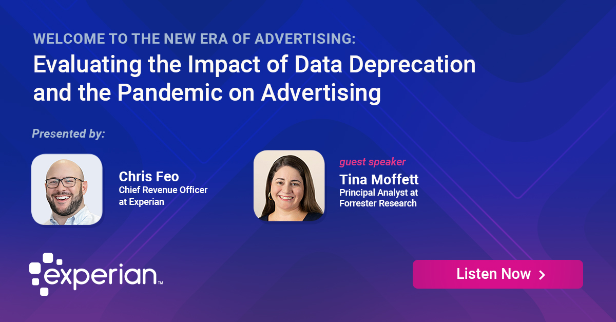 Social and online video/OTT is projected to grow the fastest among other categories of digital ad spend.

Watch our webinar on the new era of advertising with Chris Feo and guest speaker Tina Moffett, Principal Analyst at Forrester Research, here:

experian.com/marketing-serv…
