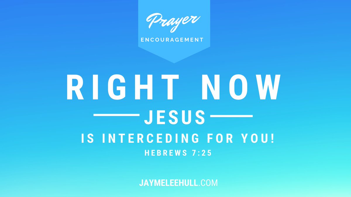 JaymeHull's tweet photo. Prayer Encouragement! 

Jesus is our forever mediator. He sits at the right hand of God and intercedes on our behalf. 
You never need to doubt the love of Jesus for you. He loves to intercede for you when you need prayer the most. He is always there for you.
#prayer #intercession https://t.co/EwKvaFOEkX
