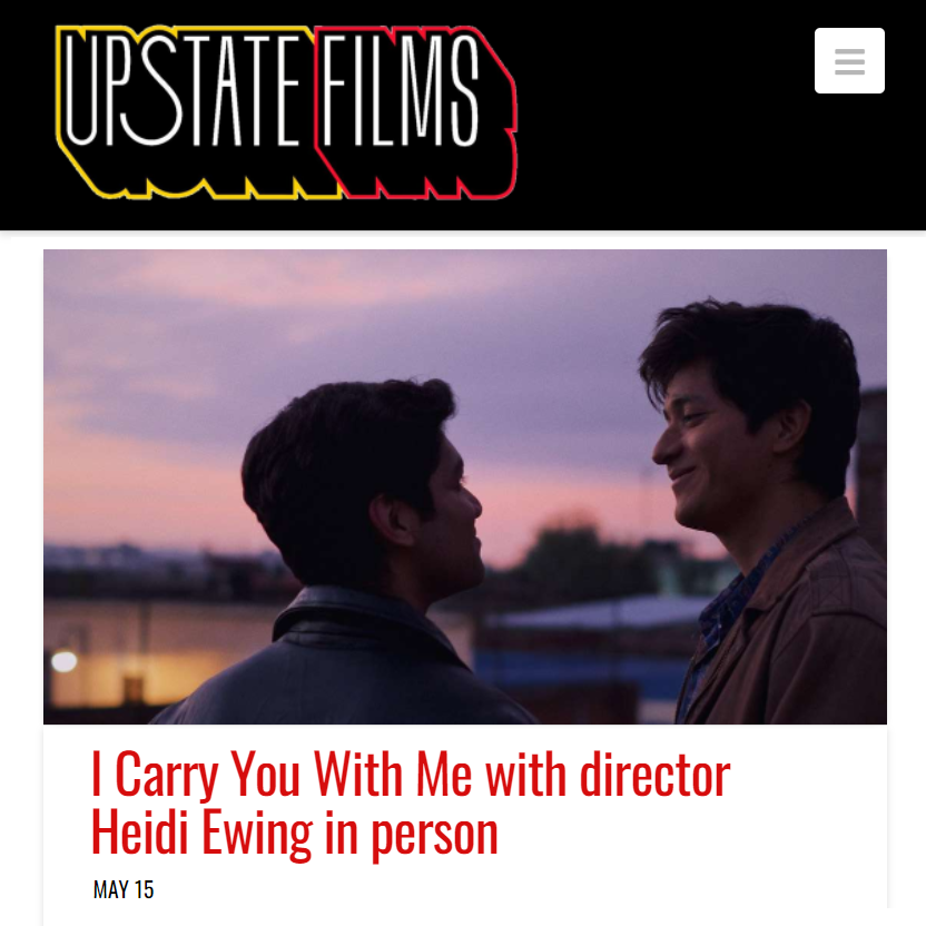 3 chances coming up to see I CARRY YOU WITH ME on the big screen (again)!
Apr 27 - <a href="/PetalumaFilm/">Petaluma Film Alliance</a>'s Spring Cinema Series
May 6 - <a href="/MVFilmSociety/">MV Film Center</a>'s Spectrum Film Festival
May 15 - <a href="/upstatefilms/">Upstate Films</a>' Close-Up Series, with <a href="/HeidiLoki/">Heidi Ewing</a>, Iván García &amp; <a href="/GerardoZave/">Gerardo ZaVe</a> in attendance!
