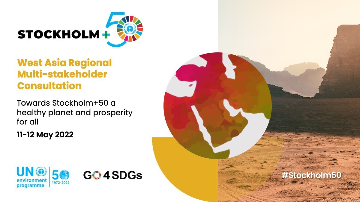 StockholmPlus50's tweet photo. SAVE THE DATE! The #Stockholm50 West Asia Regional Multi-stakeholder Consultation is on 11-12 May. Share your ideas on transforming commitment into action for a healthy 🌏

More information and registration: https://t.co/0WGamARCYz

#OnlyOneEarth #GO4SDGs #GlobalGoals https://t.co/4czcUhq2NM