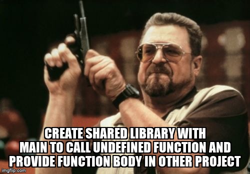 overflow_meme's tweet image. create shared library with main to call undefined function and provide function body in other project stackoverflow.com/questions/7199… #cmake #cpp #sharedlibraries #gcc