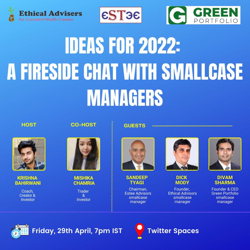 Join me and <a href="/BahirwaniKrish/">Krishna Bahirwani</a> on 29th April as we welcome <a href="/divamsha/">Divam Sharma</a> of <a href="/Greenportfolioc/">Green Portfolio Pvt. Ltd.</a>, <a href="/styagi/">Sandeep Tyagi</a> of <a href="/gulaqfintech/">Gulaq</a> and <a href="/dickmody/">Dick H. Mody</a> of <a href="/EthicalAdv/">Ethical Advisers</a> and discuss Ideas for 2022 with <a href="/smallcaseHQ/">smallcase</a> managers

Join: 
bit.ly/3k8dGZh

Know More: 
linktr.ee/smallcase