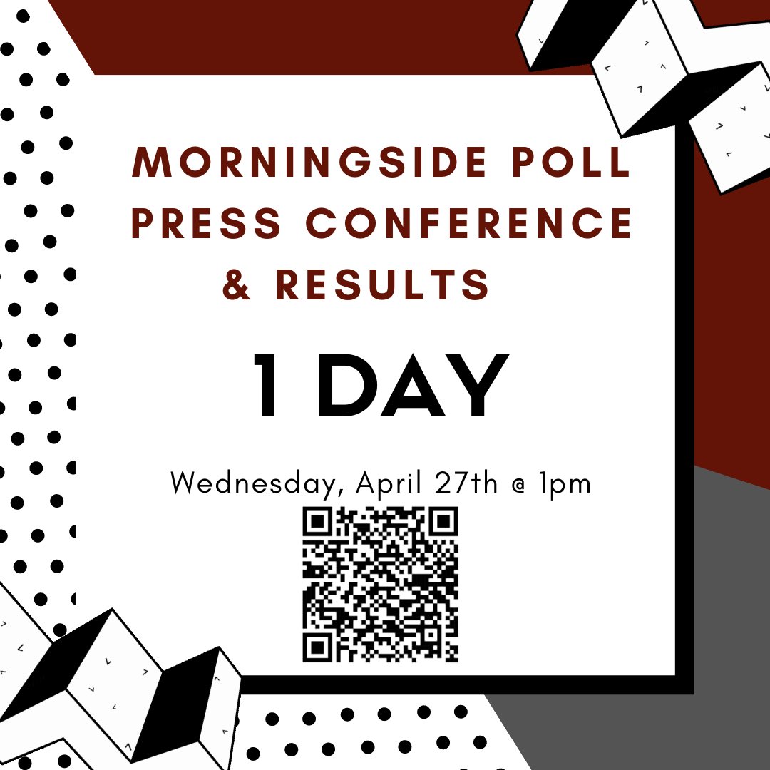 🚨Less than 24 hours until we release the results of the 2022 Morningside Poll! Use the QR code below to access the information once it is released at 1 pm, 4/27! #MsidePoll #MsideProud