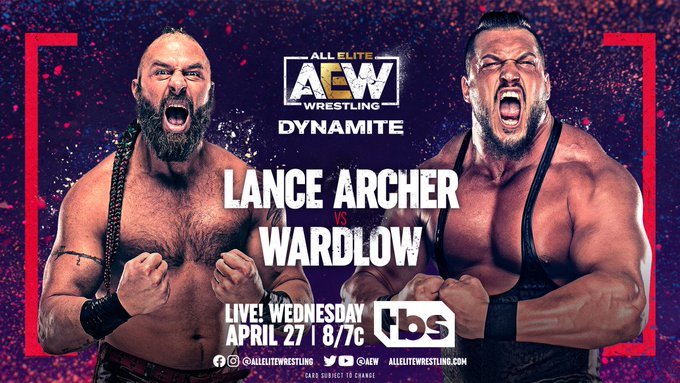 ALL ELITE WRESTLING DYNAMITE PREVIEW 4/27: Archer vs. Wardlow, Sammy Defends Against Scorpio w/Ladder, Serena vs. Shida Take to the “Streets,” FTR in an Owen Qualifier, 10-Man Tag - Pro Wrestling Torch