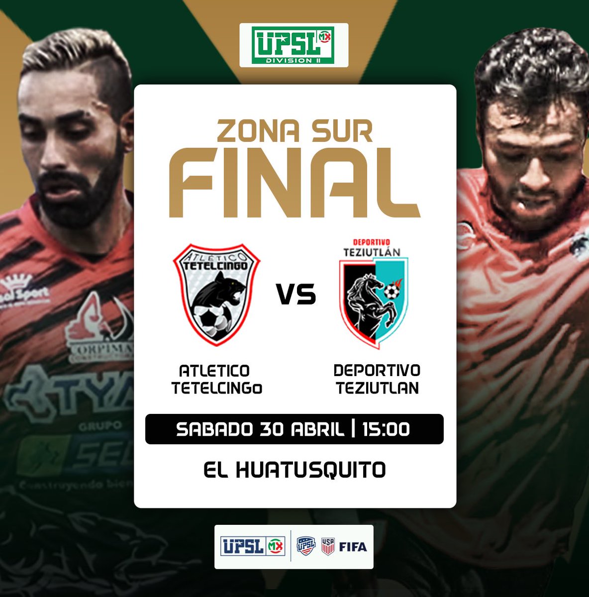 upslmexico's tweet photo. DIVISION 2 ZONA SUR FINAL 🏆

Atletico Tetelcingo 🆚 Deportivo Teziutlan

🗓 Sabado 30 Abril
⏰ 15:00
🏟 El Huatusquito

#UPSL #UPSLMX #UPSLMexico https://t.co/X1ZHUDASD9