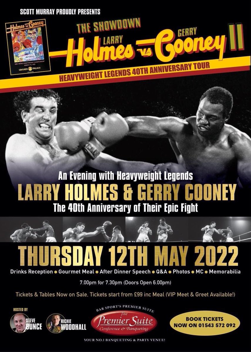 🥊 Our next Sporting Dinner Show is with Heavyweight Legends @LarryHolmes75 & @gerrycooney on Thursday 12th May at Bar Sport’s @ThePremierSuite Cannock Staffordshire The 40th Anniversary of their epic World Title Fight Book Here: ticketpanda.io/event/larry-ho… T: 01543 572092 Opt1