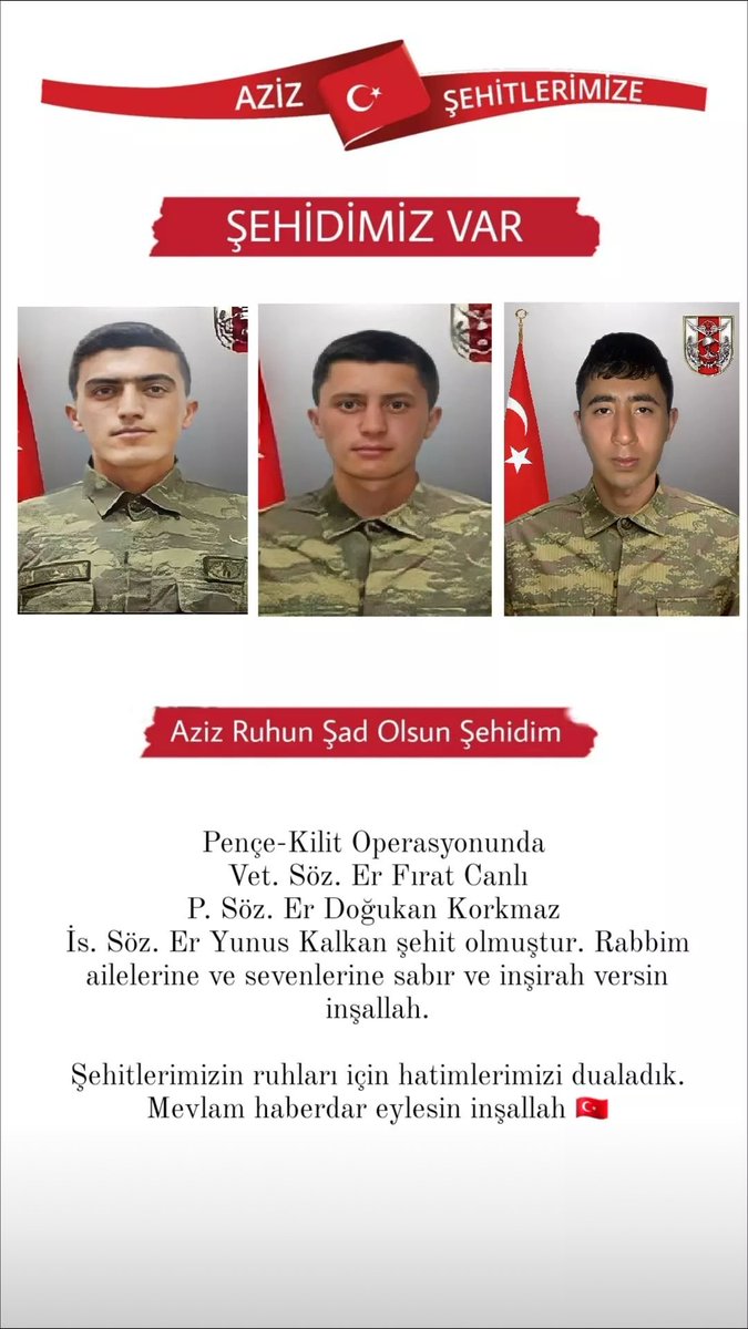 🇹🇷 Şehit Fırat Canlı
🇹🇷 Şehit Doğukan Korkmaz
🇹🇷 Şehit Yunus Kalkan

| 26.04.2022