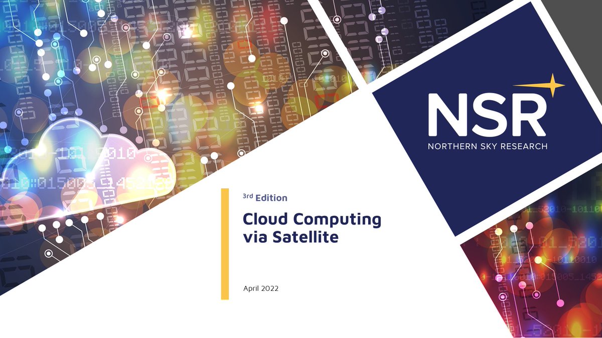 NSR_SatCom's tweet photo. NEW NSR Report - Cloud Computing via Satellite, 3rd Edition - https://t.co/VdhXFQwONa #NSRinsights #CCvS3 #CloudComputing #CloudSatellite @NSRMurugan @NSRKawade https://t.co/5nGfBKWYTu