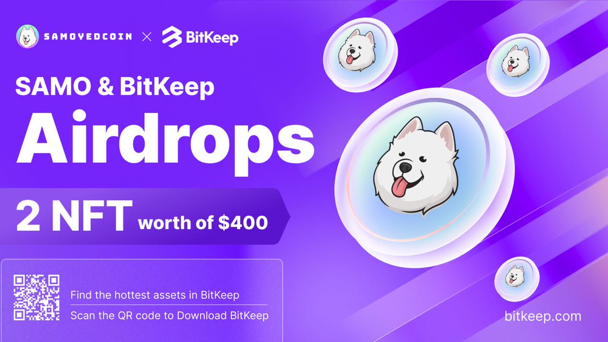 BitgetWalletFam's tweet photo. 🥳Special Limited #BitKeep X @samoyedcoin Airdrops

📌Rules:
1. Follow @BitKeepDaily &amp; @samoyedcoin 
2. ♥️ &amp; RT + tag 3 ppl
3. Say something about #SAMO and #BitKeep

⏰Airdrop Ends April 30th https://t.co/eKx5rD7JFe
