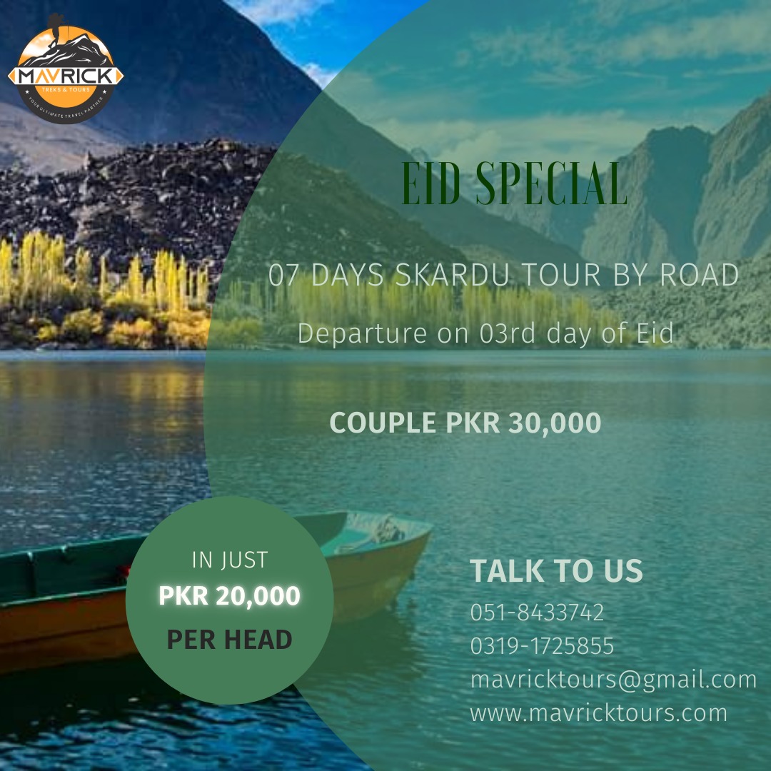 07 Days tour SKARDU
𝐖𝐞𝐝 𝐂𝐨𝐮𝐩𝐥𝐞𝐬 | 𝐅𝐚𝐦𝐢𝐥𝐢𝐞𝐬 | 𝐆𝐫𝐨𝐮𝐩 𝐨𝐟 𝐅𝐫𝐢𝐞𝐧𝐝𝐬
Call us or Whatsapp for Bokking
☎ 0319-1725855
#skardutour #gilgitbaltistan #Travel #tours #treks #vlogs #mountaineering #tourismpakistan #eidholidays
