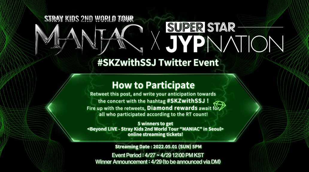 <Beyond LIVE - Stray Kids 2nd World Tour 'MANIAC' in Seoul> EVENT Retweet this post and write your anticipation towards the concert with hashtag #SKZwithSSJ ! 5 winners get Beyond LIVE online streaming tickets! Event Period : 4/27 ~ 4/29 12:00 KST (Winner to be announced via DM)