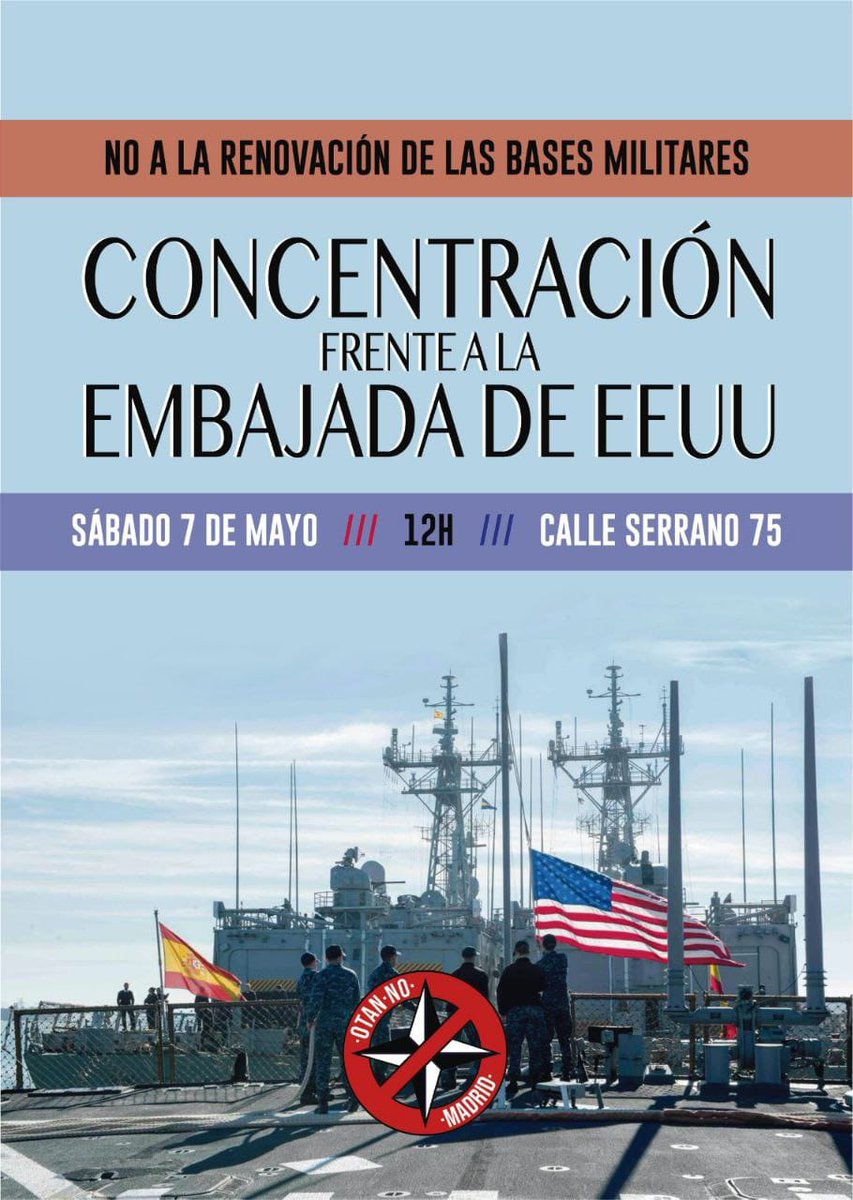❌ ¡NO A LA RENOVACIÓN DE LAS BASES MILITARES!

🏫 Concentración frente a la Embajada de EE.UU (C/Serrano, 75) 
📅 Sábado 7 de mayo
🕓 12H

¡Vente y difunde! Vamos a detener el acuerdo de renovación y la Cumbre de la OTAN 🗣️ #OTANNoBasesFuera