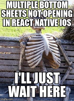 overflow_meme's tweet image. Multiple Bottom Sheets not opening in react native Ios stackoverflow.com/questions/6372… #reactnative #reactnativeandroid #reactjs #reactnativeios